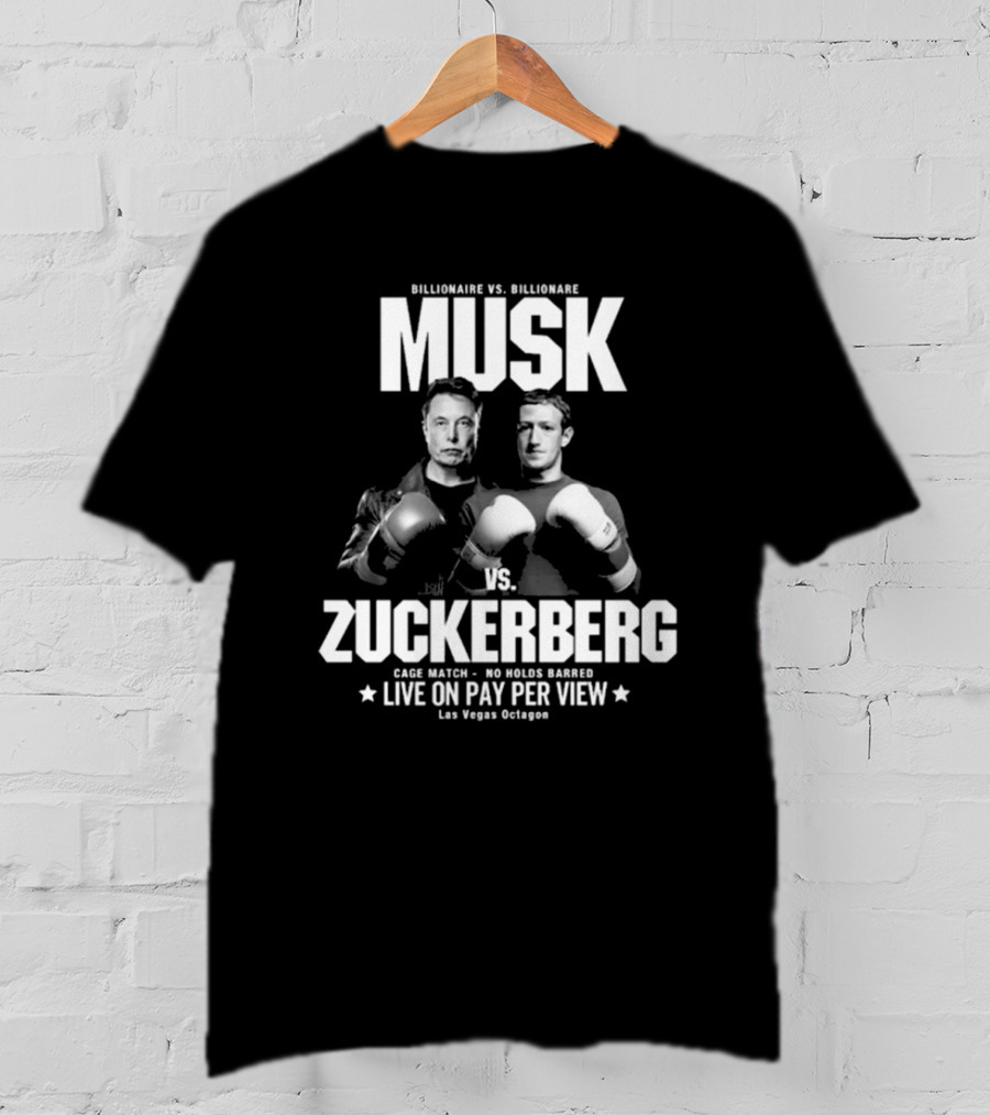 Billionaire Vs. Billionaire Musk Vs. Zuckerberg Cage Match No Holds Barred Live On Pay Per View Las Vegas Octagon T-Shirt