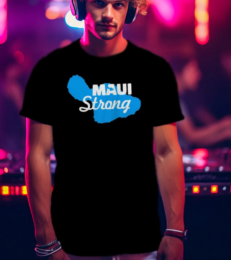 Maui Strong Lahaina Wildfire Relief Hawaii T-Shirt