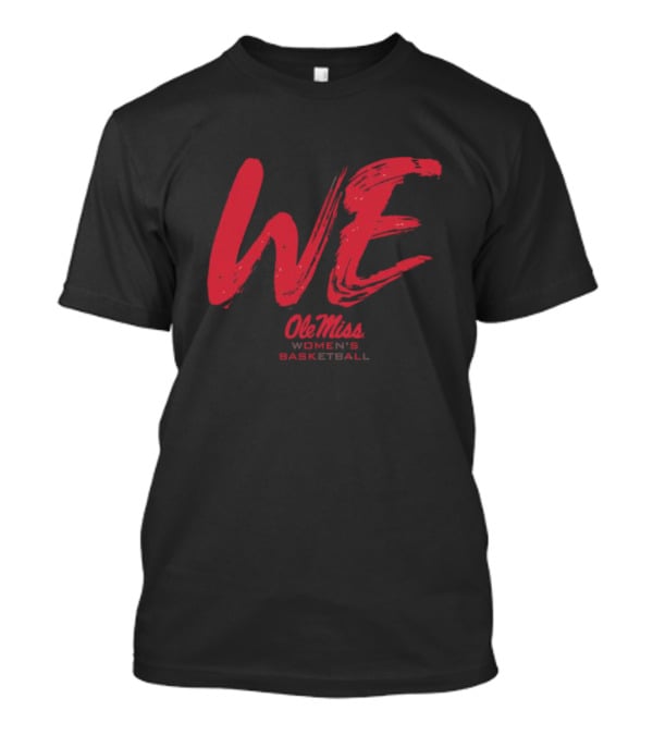 Ole Miss Women's Basketball WE Rebels Spirit T-Shirt