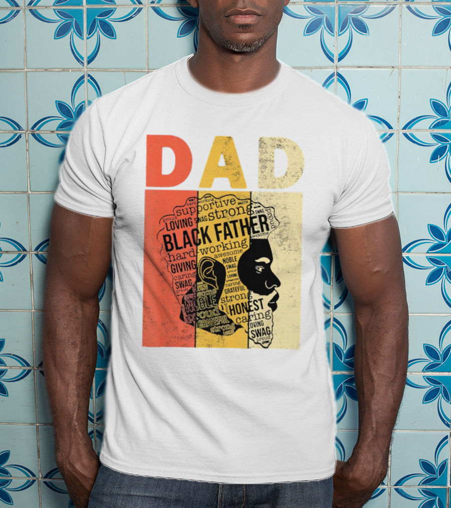 Vintage Black Father Supportive Strong Loving Honest Caring African American Dad T-Shirt