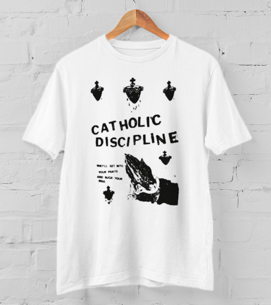 Catholic Discipline Decline Of Western Civilization Slash Records They'll Get Into Your Pants And Suck Your Soul T-Shirt