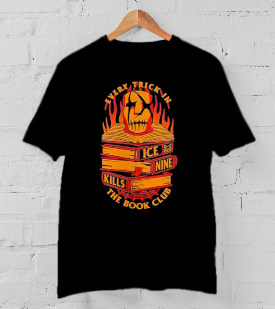 Every Trick In The Book Ice Nine Kills Club Fiery Masked Books T-Shirt
