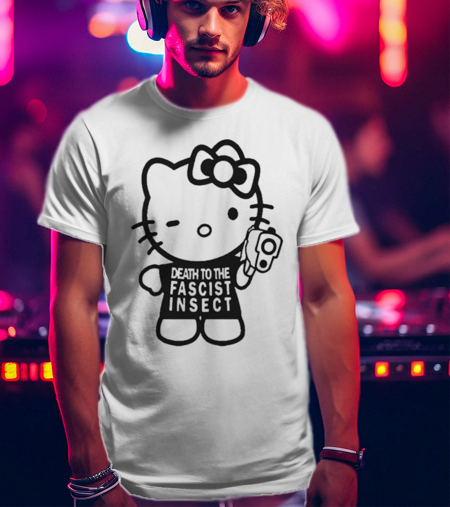 Death To The Fascist Insect Hello Kitty With Gun T-Shirt