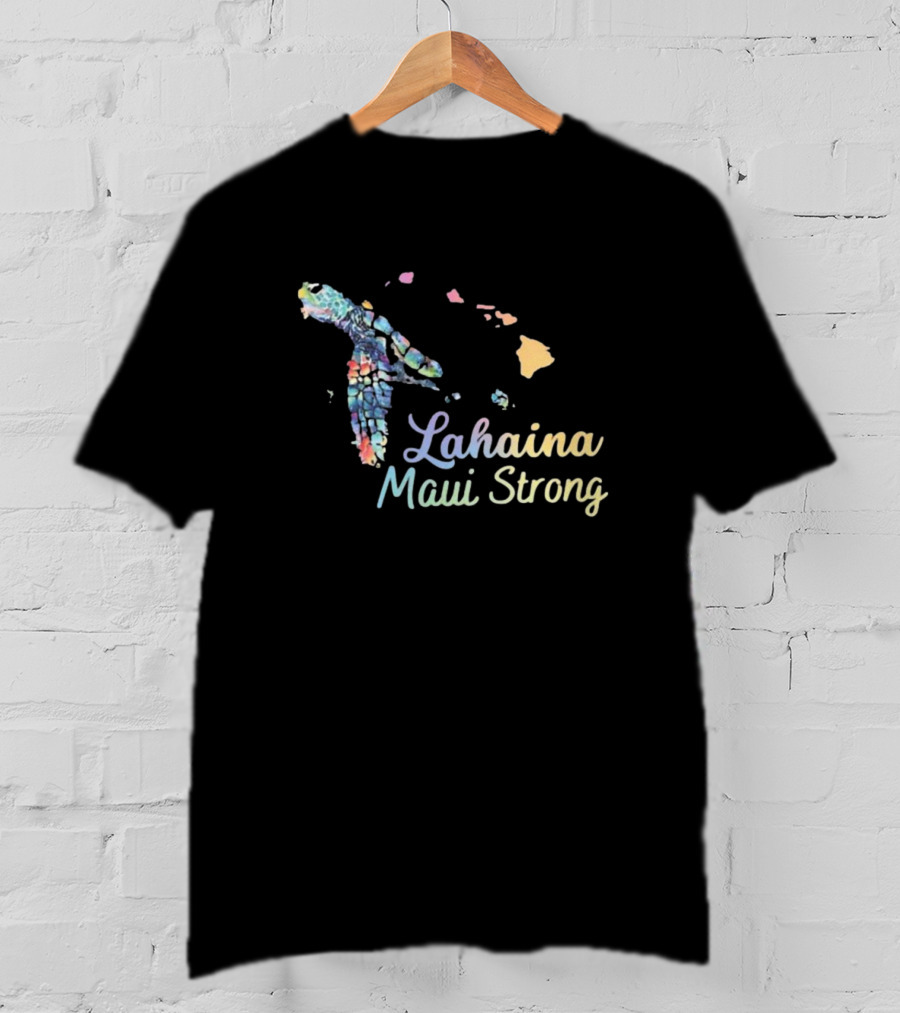 Lahaina Maui Strong Watercolor Hawaiian Honu Maui Wildfire Relief T-Shirt