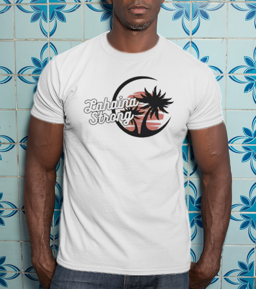 Lahaina Strong Support Maui Fire Relief Efforts Maui Strong Fundraiser Palm Tree Sunset T-Shirt