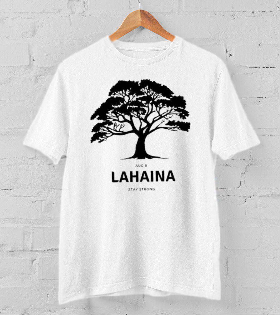 Pray For Maui August 8 Lahaina Stay Strong Tree T-Shirt
