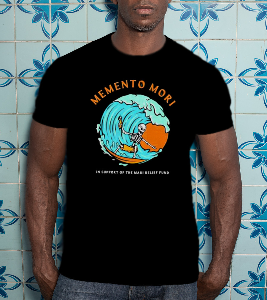 Memento Mori Skeleton Surfing In Support Of The Maui Relief Fund T-Shirt