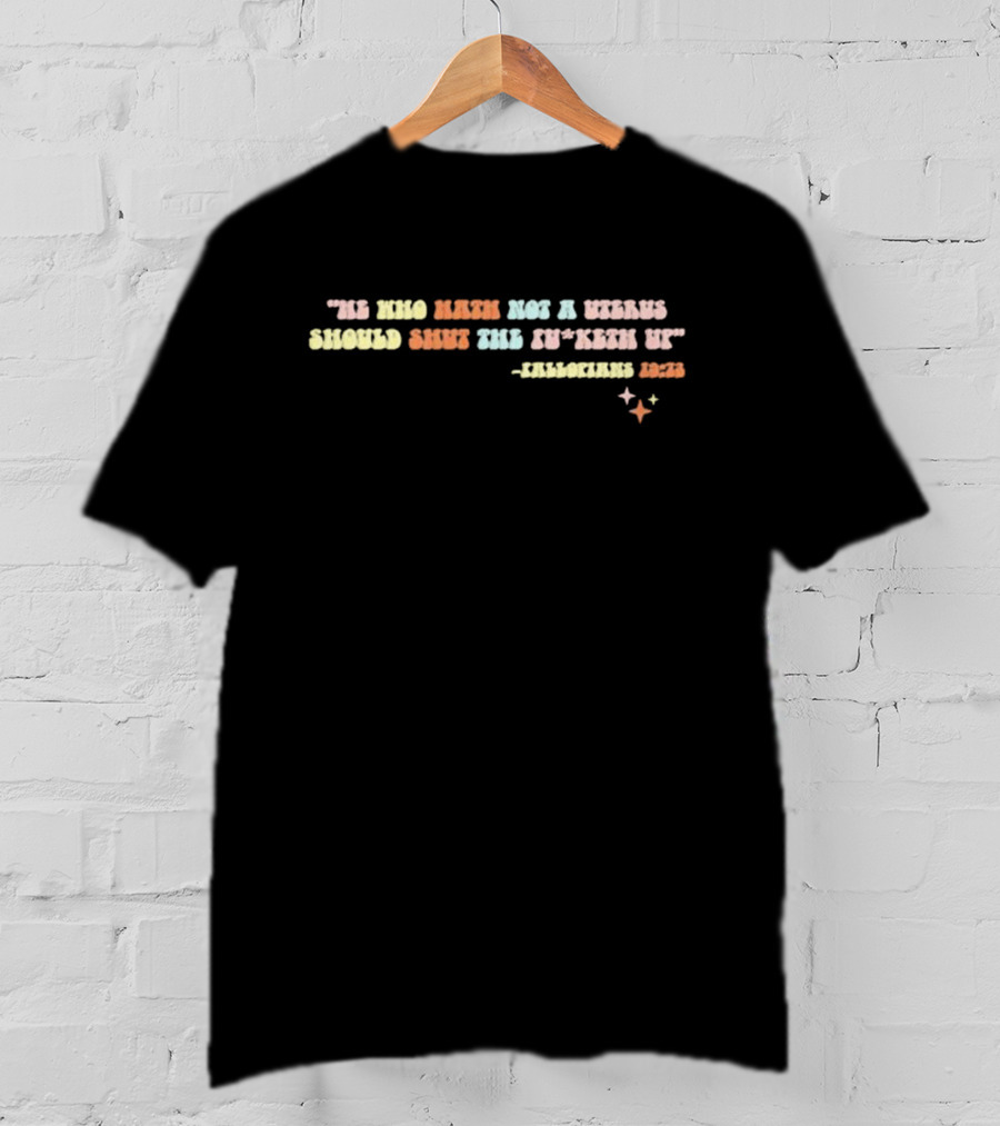 Fallopians 19 73 He Who Hath Not A Uterus Should Shut The Fu*keth Up T-Shirt