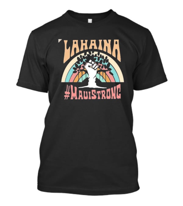 Lahaina Maui Strong Fundraiser Banyan Tree Wildfire Relief T-Shirt