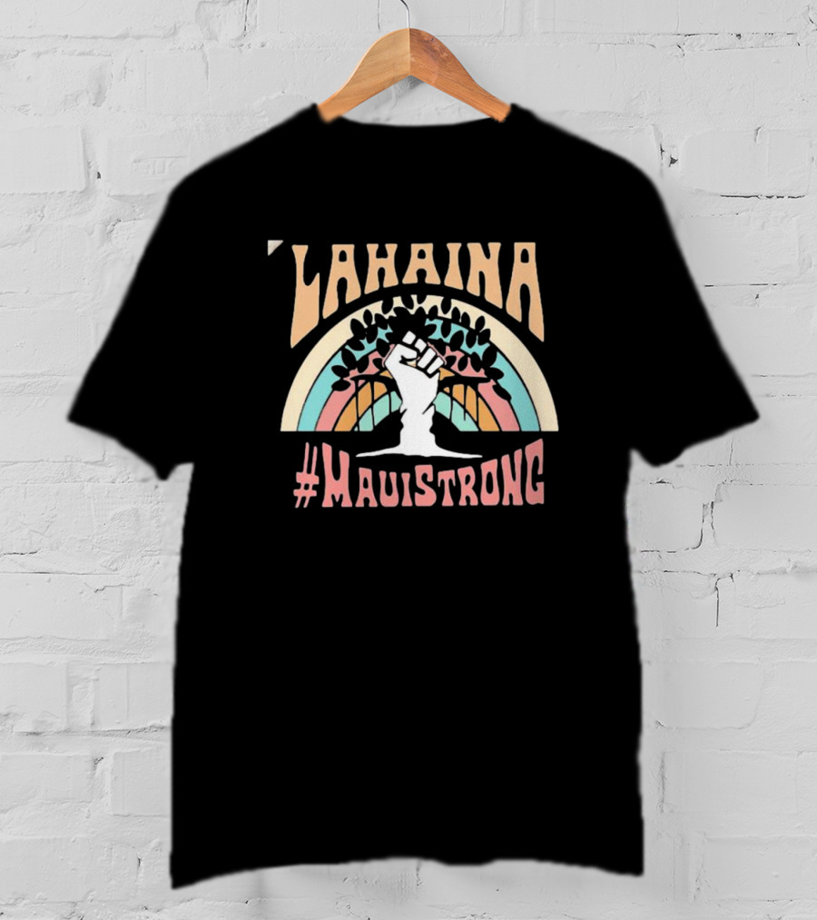 Lahaina Maui Strong Fundraiser Banyan Tree Wildfire Relief T-Shirt