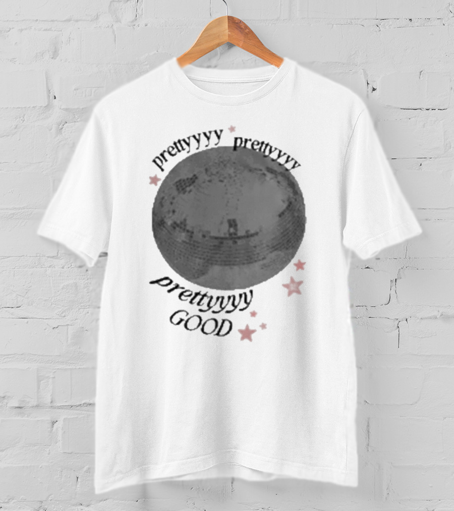 Prettyyyyy Prettyyyyy Prettyyyyy Good With Stars T-Shirt