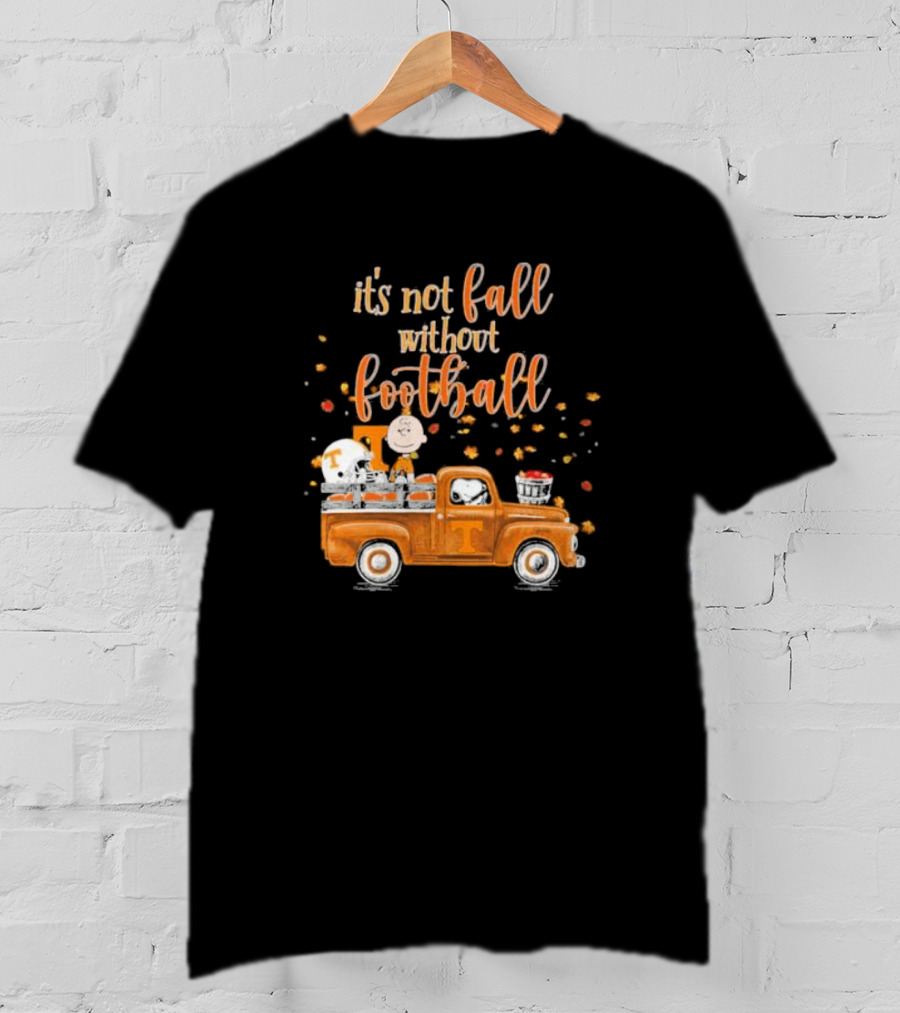 It's Not Fall Without Football Tennessee Volunteers Snoopy Charlie Brown Vintage Truck T-Shirt