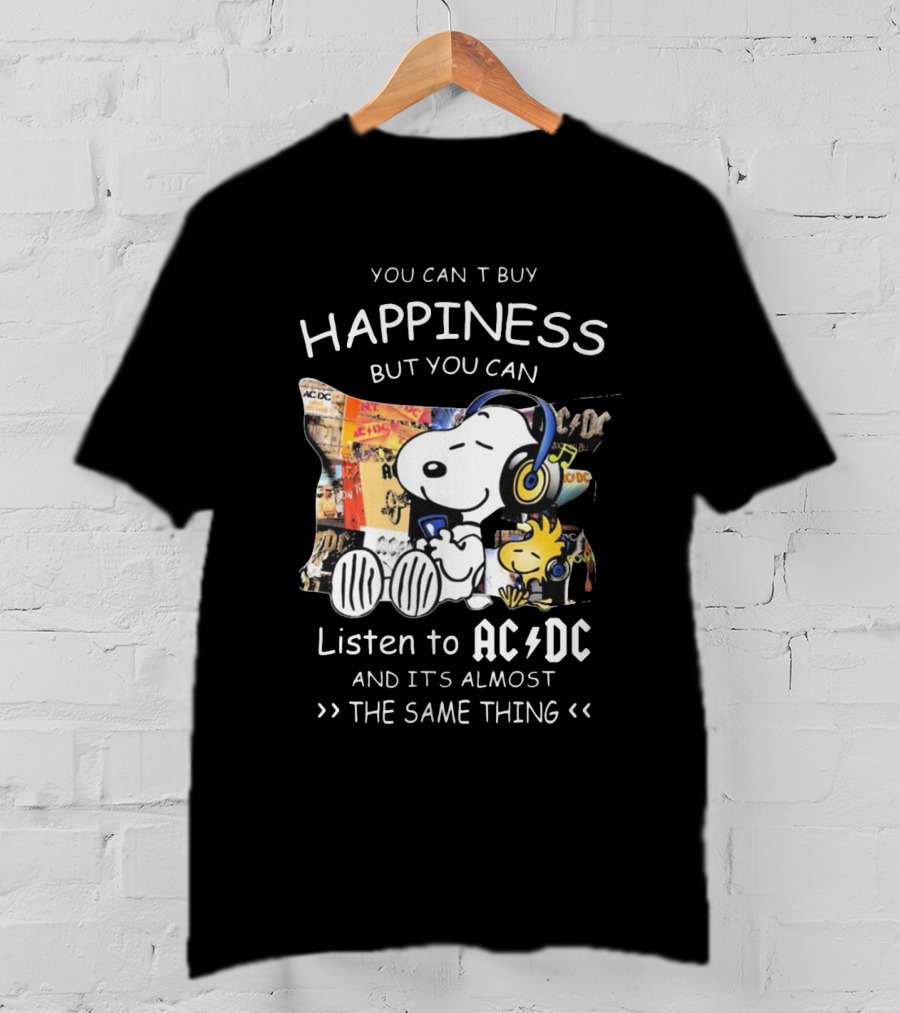You Can't Buy Happiness But You Can Listen To AC DC It's Almost The Same Thing Snoopy Woodstock Wearing Headphones T-Shirt
