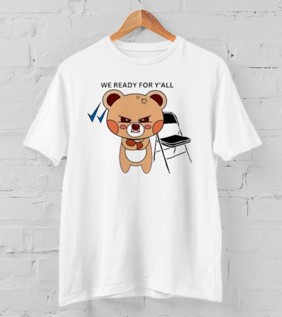 We Ready For Y’all Bear With Boxing Gloves And Black Chair Montgomery T-Shirt