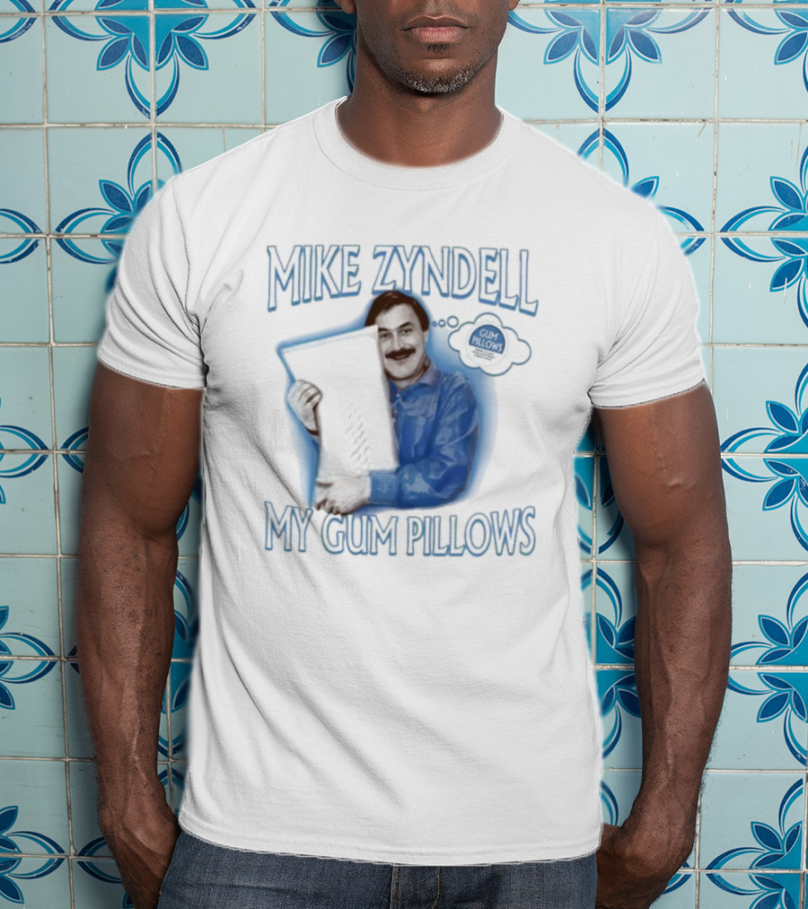 Mike Zyndell Thinking About My Gum Pillows T-Shirt