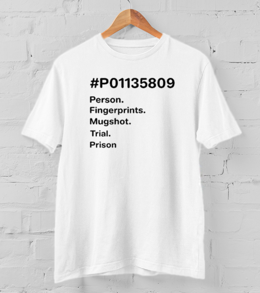 P01135809 Person Fingerprints Mugshot Trial Prison T-Shirt