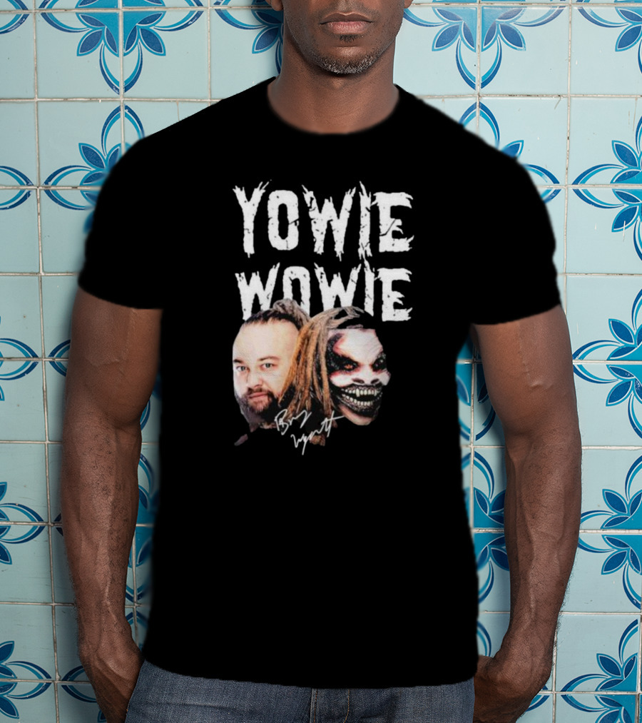 Yowie Wowie Bray Wyatt Signature And Image T-Shirt