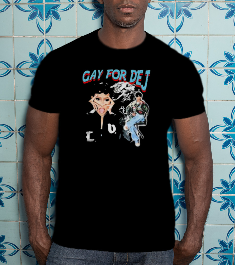 GAY FOR DEJ Pop Art Style With Fashionable Poses T-Shirt