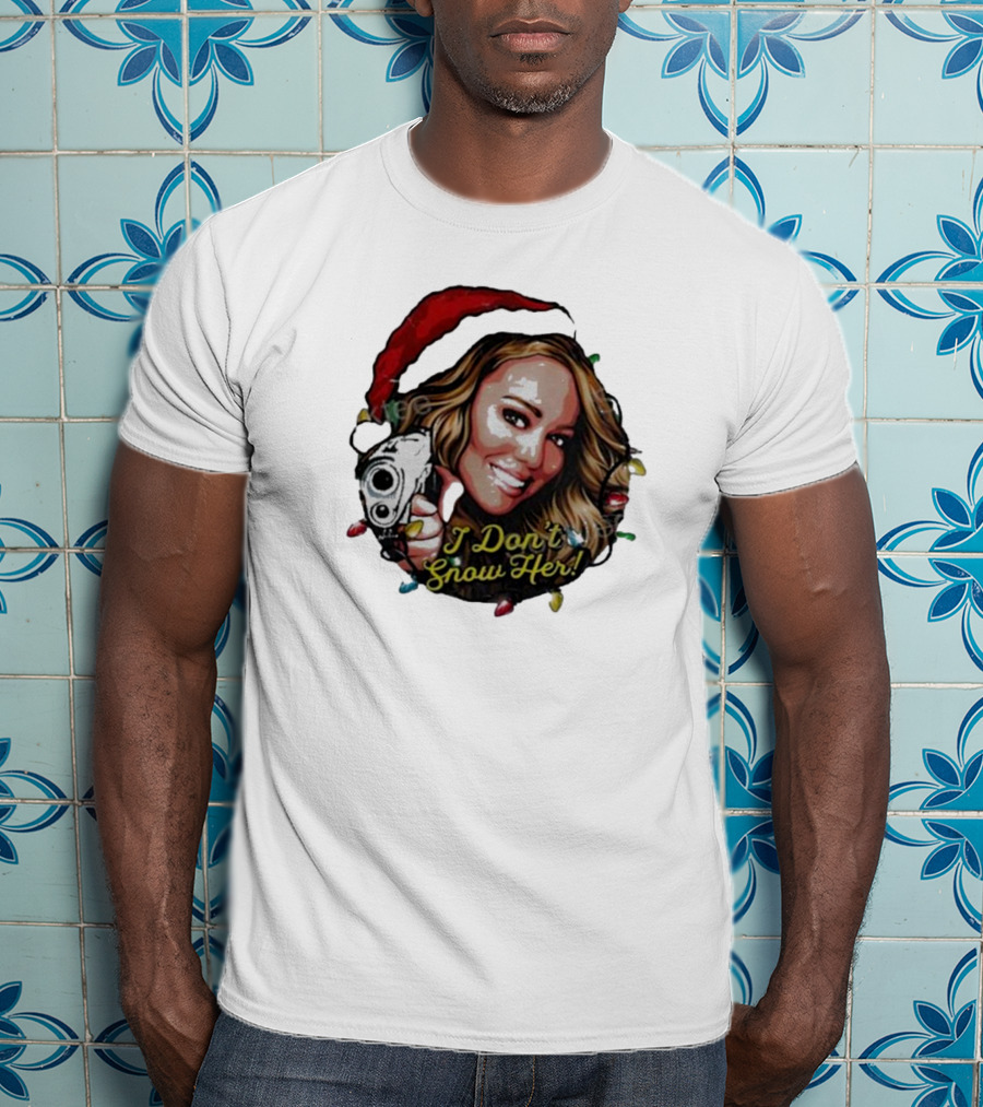 Nordacious Merch Santa Hat I Don’t Snow Her T-Shirt