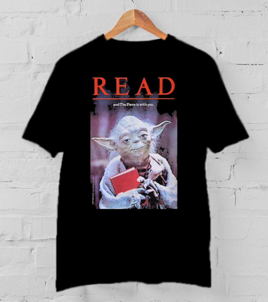 Star Wars Yoda Read And The Force Is With You T-Shirt