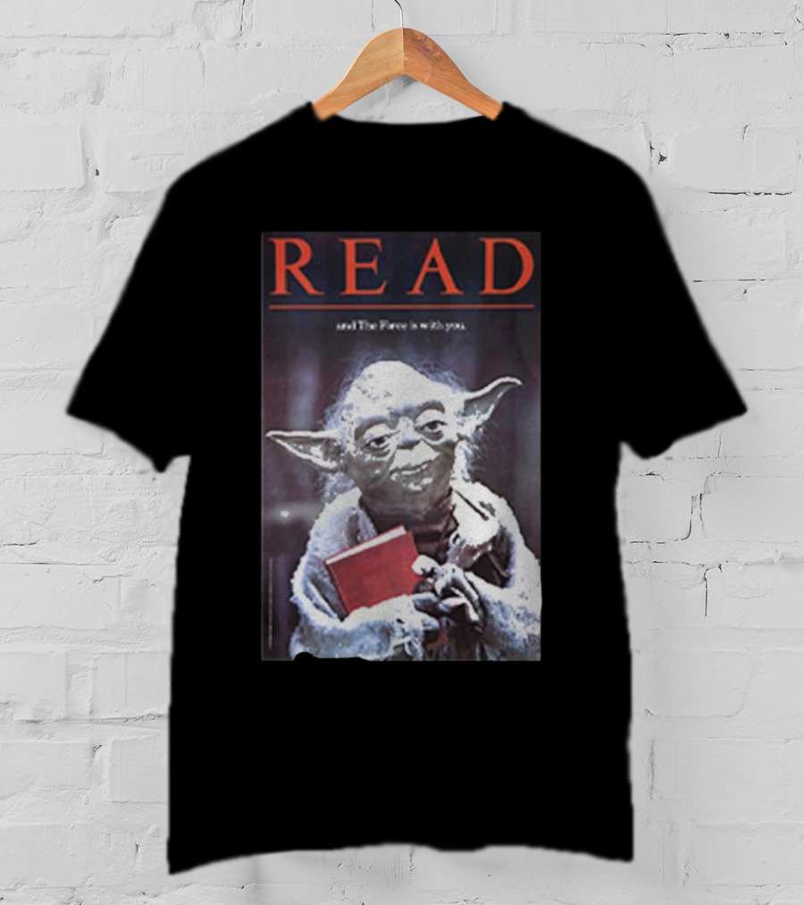 Read And The Force Is With You Yoda Holding Book T-Shirt