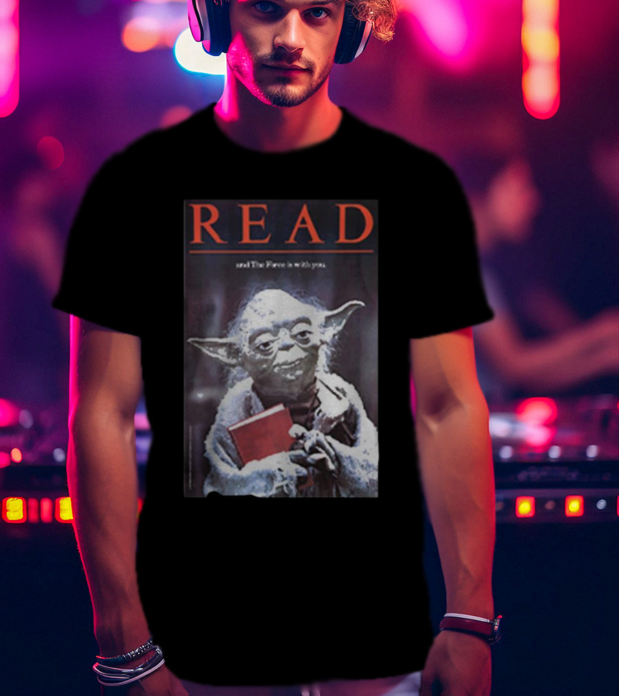 Read And The Force Is With You Yoda Holding Book T-Shirt