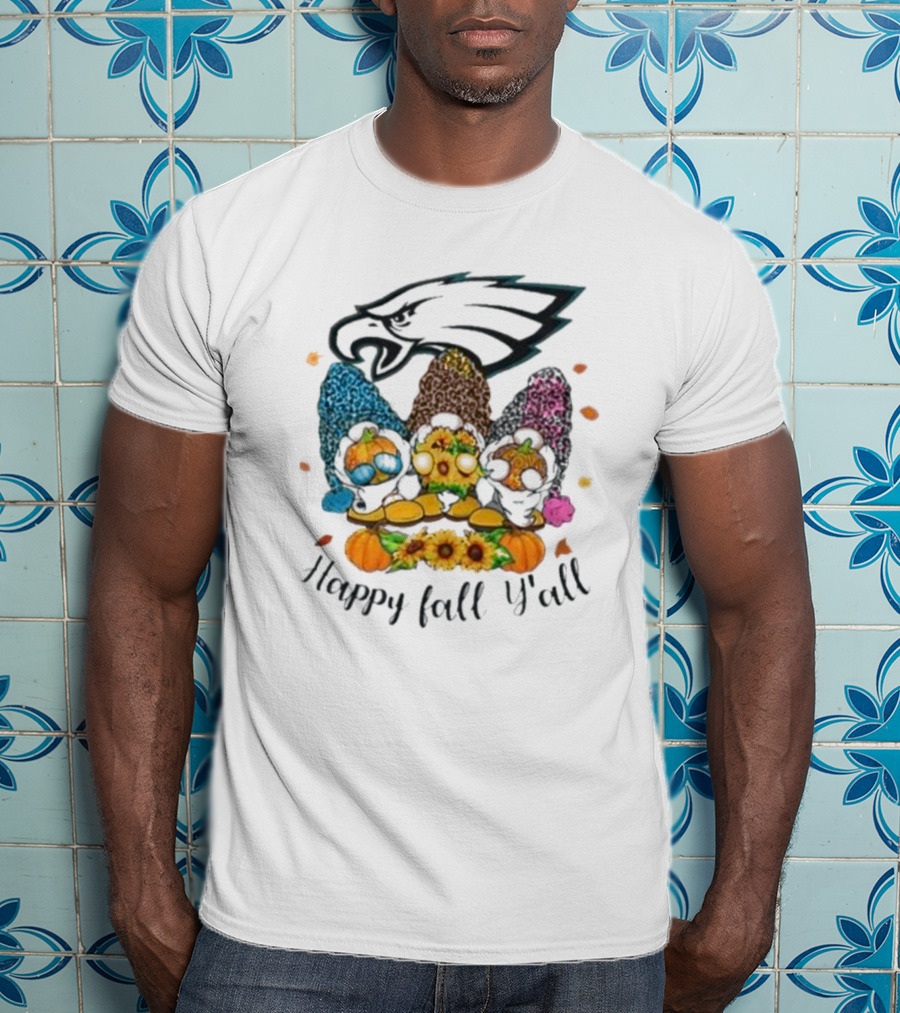 Philadelphia Eagles Gnomes With Happy Fall Y'all T-Shirt