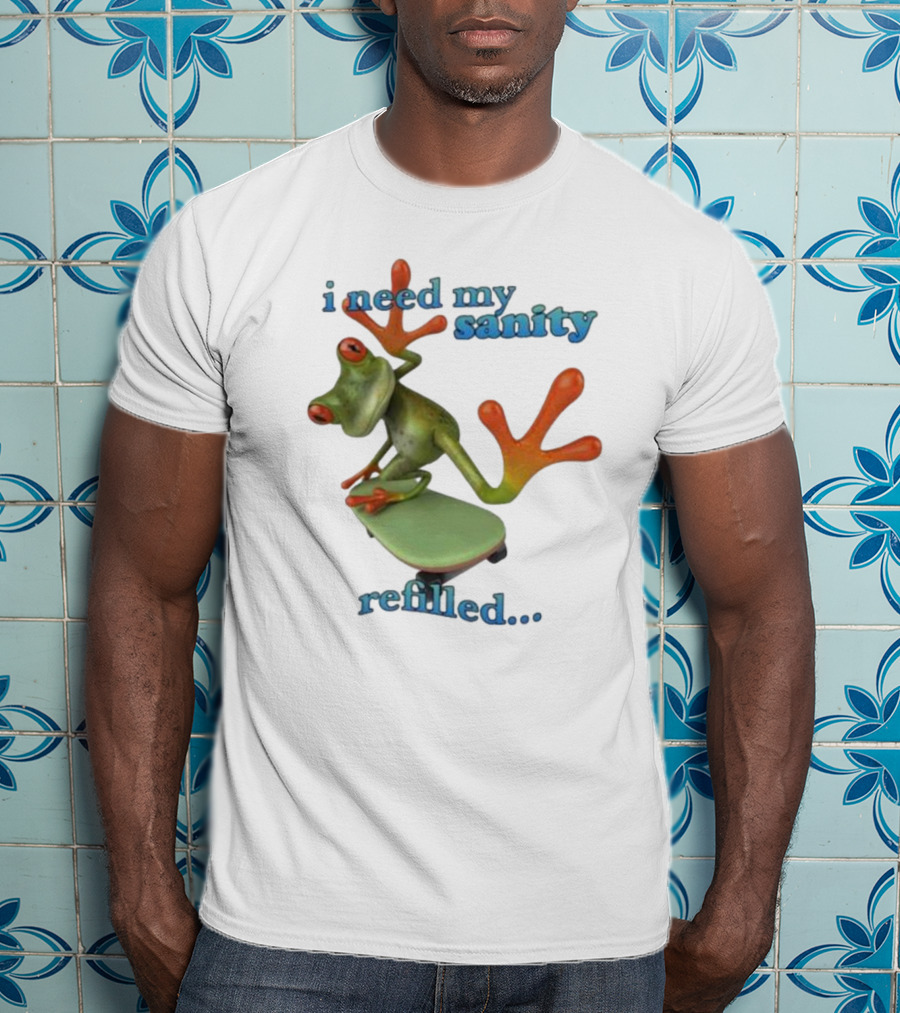 I Need My Sanity Refilled Frog Skateboard T-Shirt