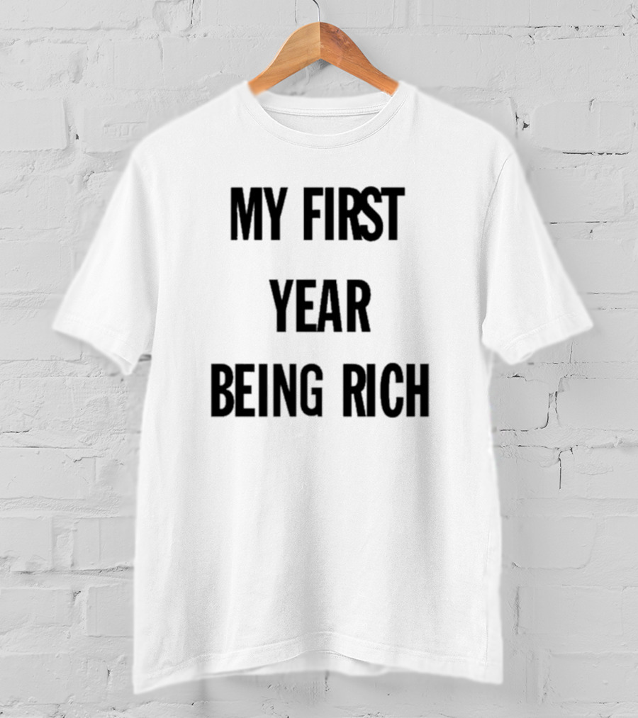 Barkistan My First Year Being Rich T-Shirt