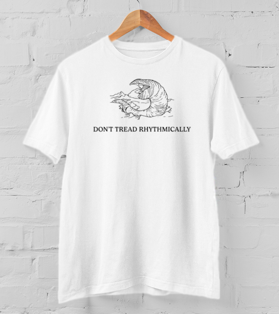 Sandworm Don't Tread Rhythmically T-Shirt