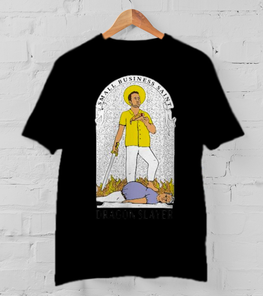 Small Business Saint Dragon Slayer T-Shirt