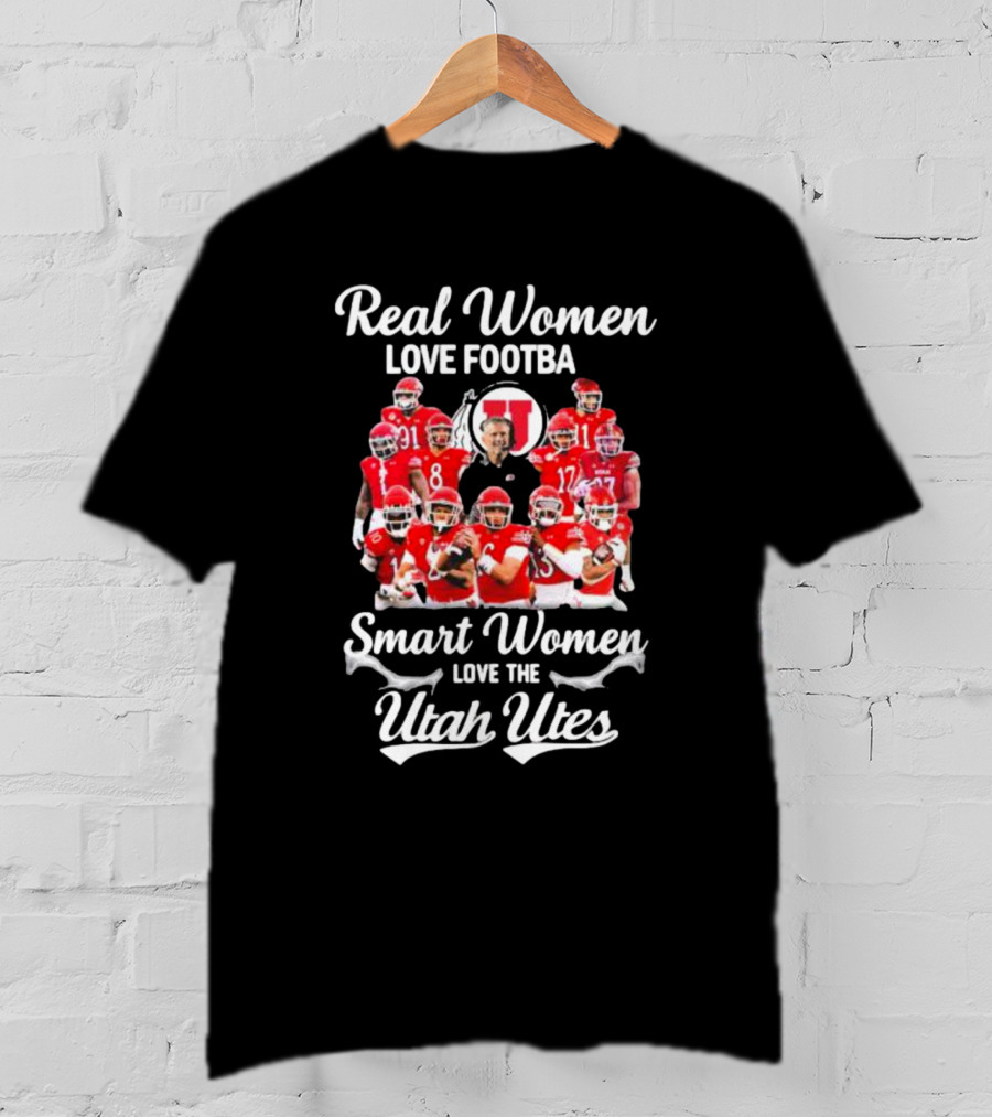 Real Women Love Football Smart Women Love The Utah Utes Football Team Players T-Shirt