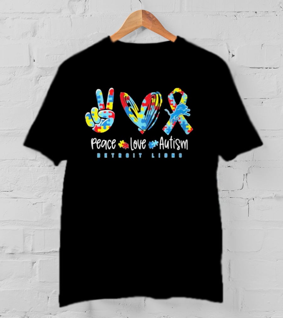 Peace Love Autism Detroit Lions T-Shirt