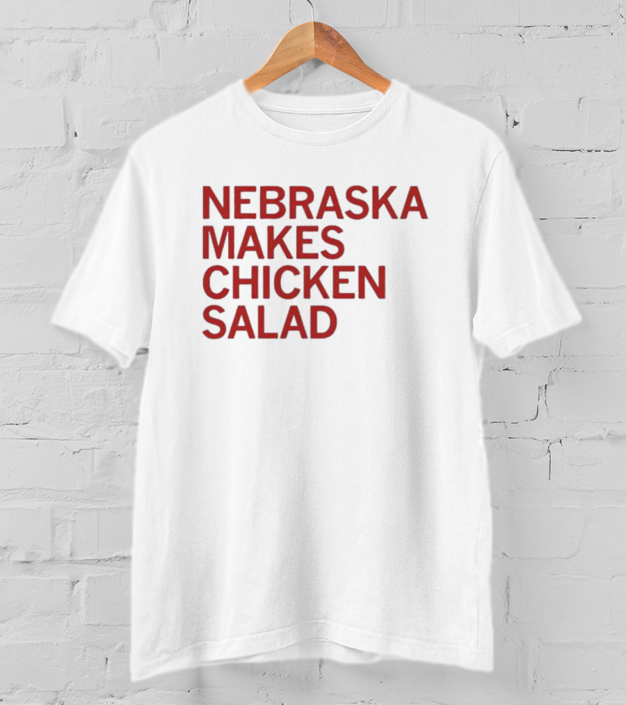 Raygunsite Nebraska Makes Chicken Salad T-Shirt
