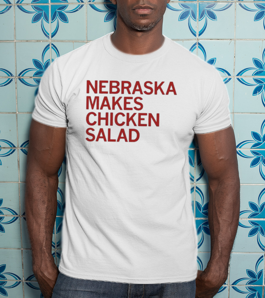 Raygunsite Nebraska Makes Chicken Salad T-Shirt