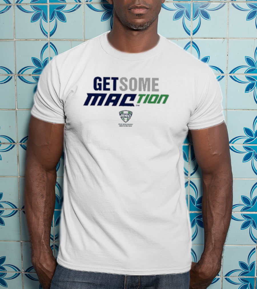 GET SOME MACtion MAC Conference 12 Schools Football T-Shirt