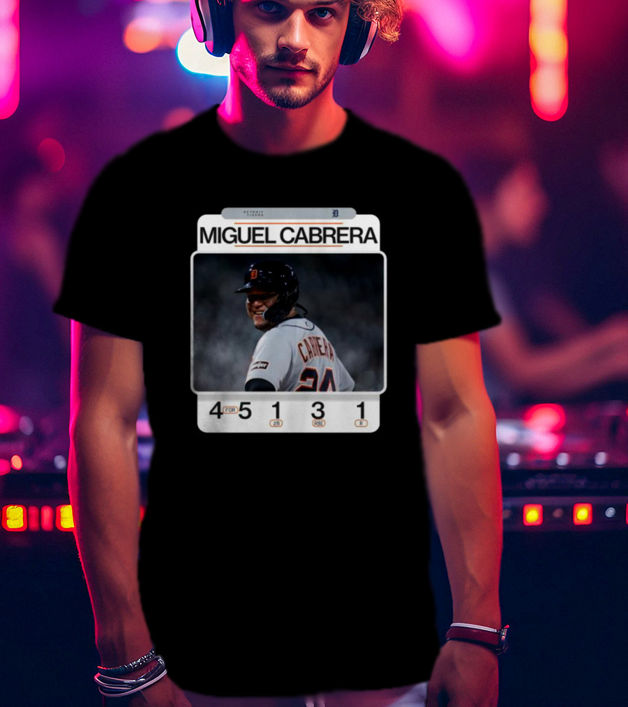 Miguel Cabrera 49th Career 4-Hit Game Detroit Tigers 24 Baseball Statistics T-Shirt