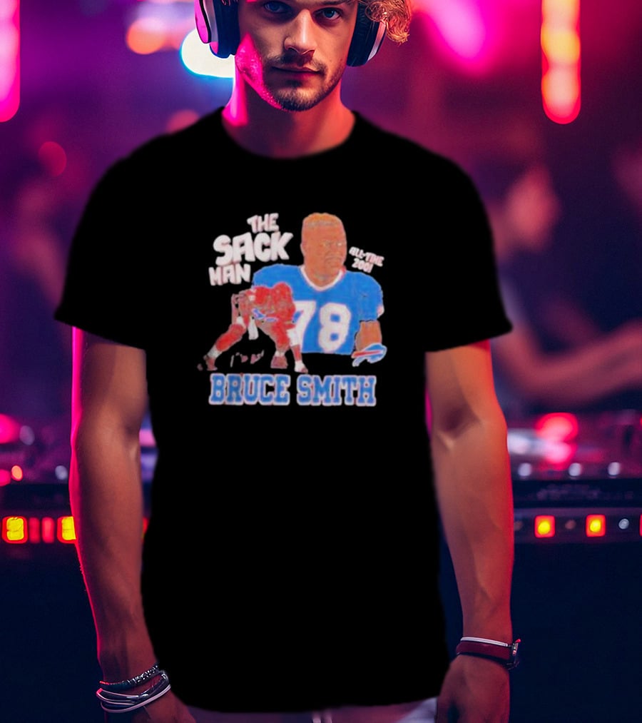 Bruce Smith The Sack Man 78 Buffalo Bills All-Time 200 T-Shirt