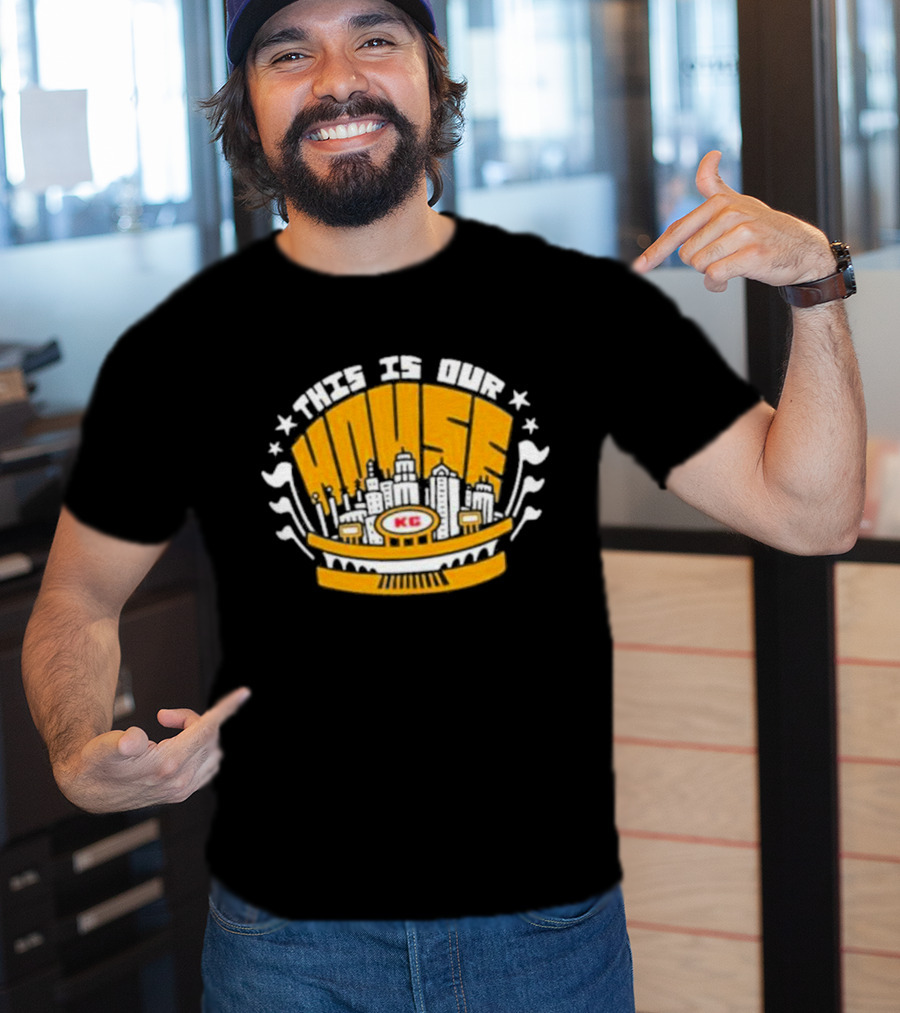 Kansas City Chiefs KC This Is Our House T-Shirt