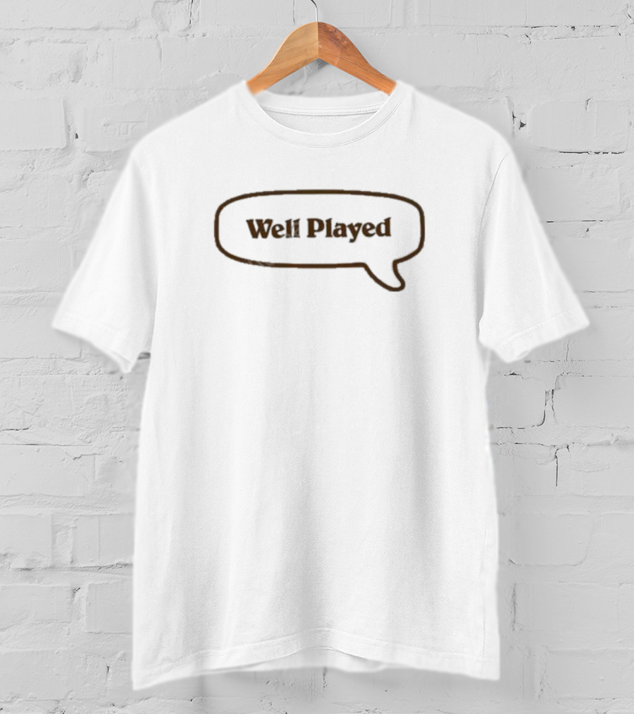 Well Played Speech Bubble T-Shirt