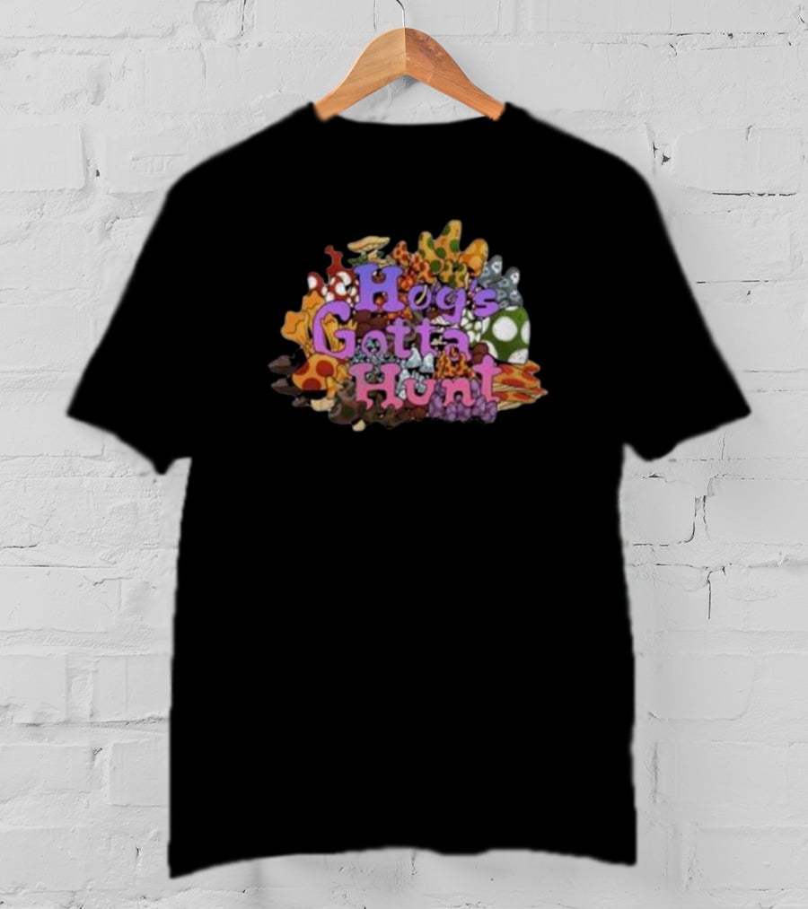 Hog’s Gotta Hunt Psychedelic Mushroom T-Shirt