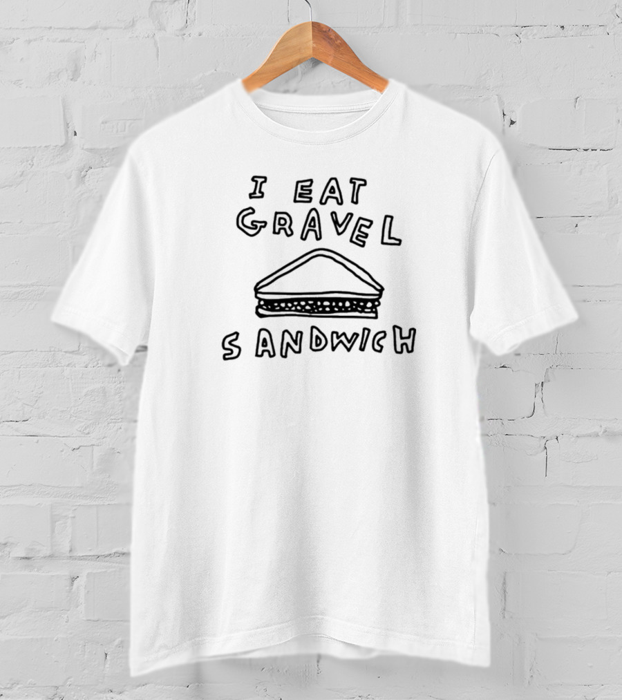 Zoebread I Eat Gravel Sandwich T-Shirt