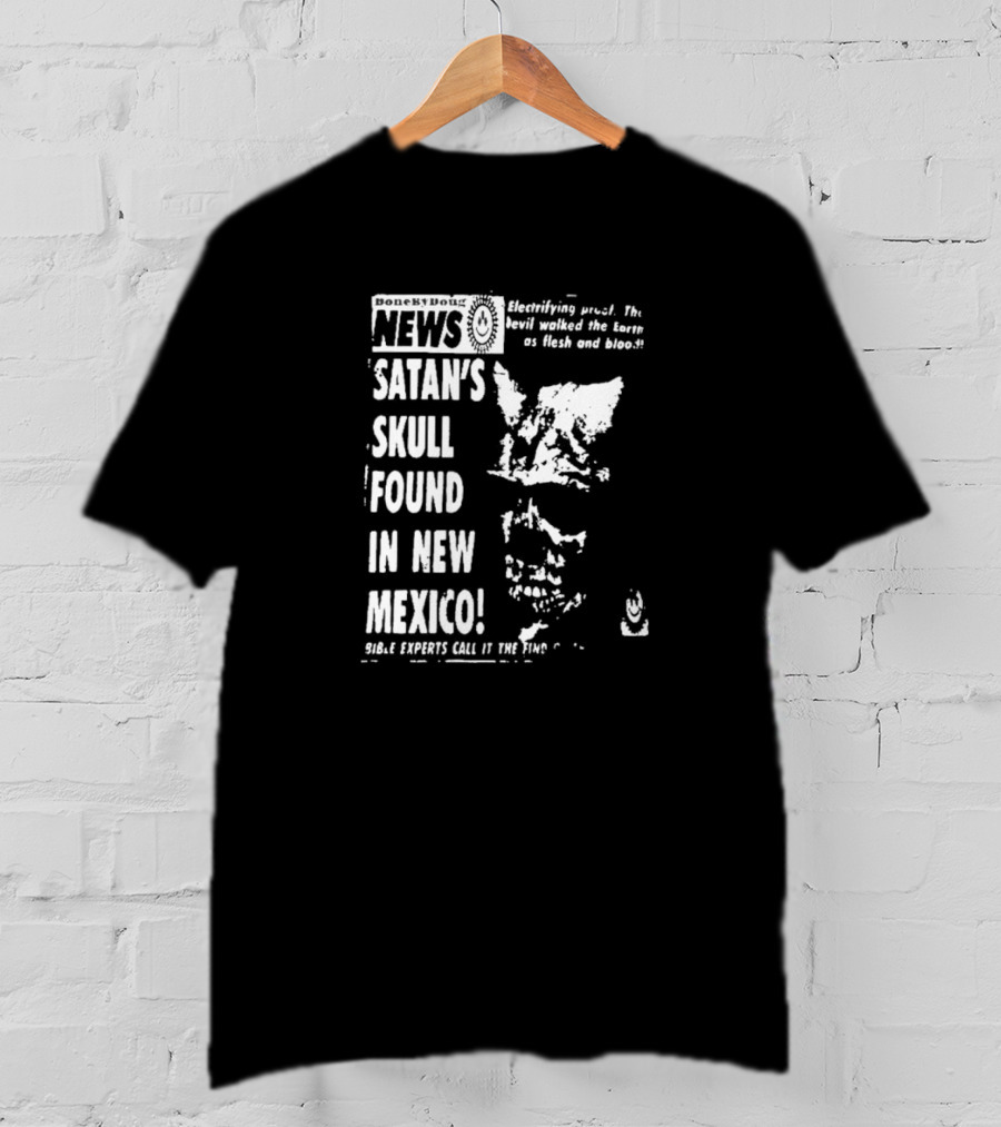 Boneyard News Electrifying Satan's Skull Found New Mexico T-Shirt