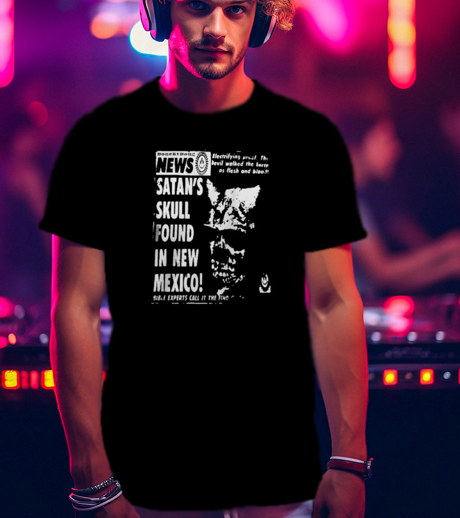 Boneyard News Electrifying Satan's Skull Found New Mexico T-Shirt