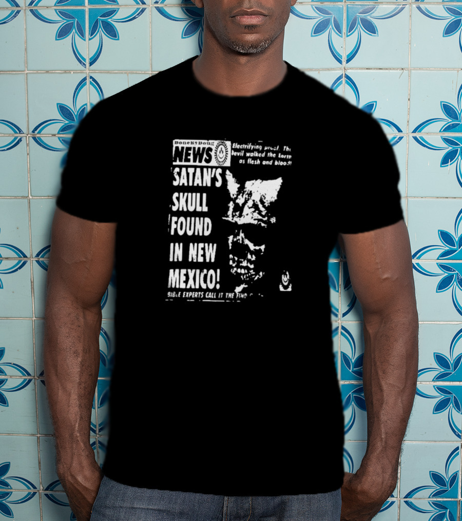 Boneyard News Electrifying Satan's Skull Found New Mexico T-Shirt