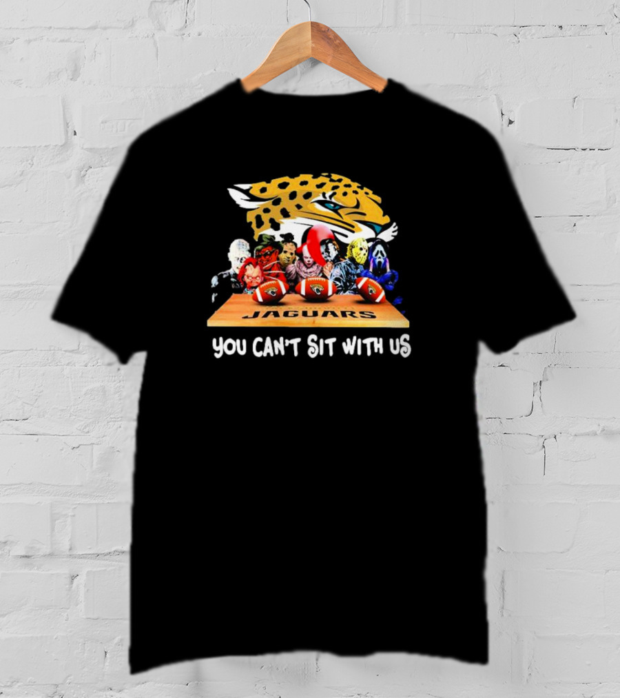 Jacksonville Jaguars Horror Movie Characters You Can’t Sit With Us Jaguars Logo Football Scene T-Shirt