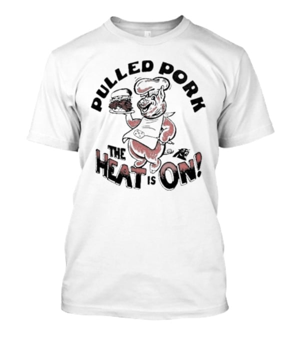 Pulled Pork The Heat Is On Carolina Panthers Homage NFL X Guy Fieri’s Flavortown T-Shirt