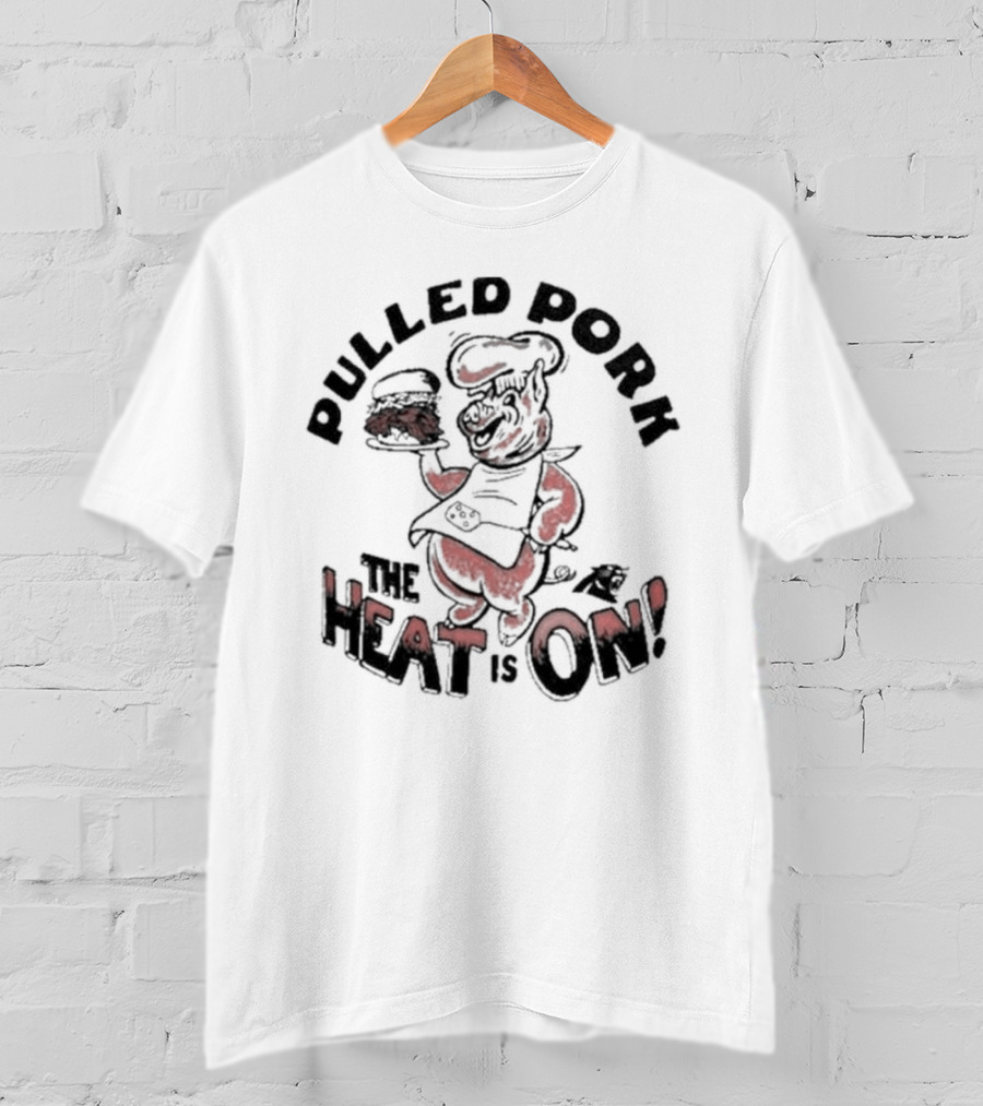 Pulled Pork The Heat Is On Carolina Panthers Homage NFL X Guy Fieri’s Flavortown T-Shirt