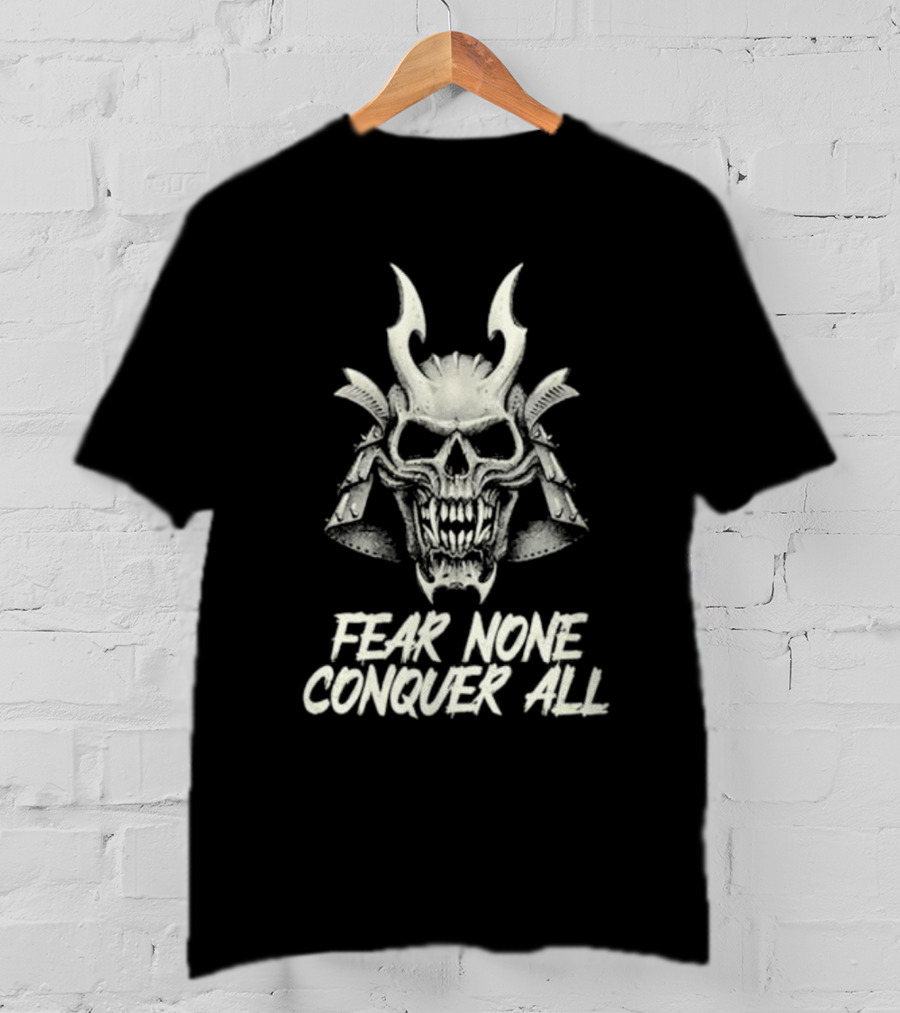 Fear None Conquer All Vintage Samurai Skull Headpiece T-Shirt
