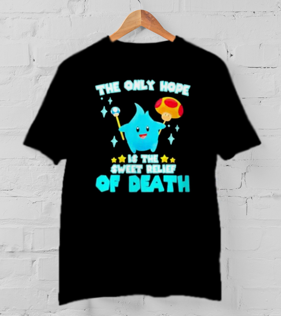 Lumalee Blue The Only Hope Is The Sweet Relief Of Death Starry Wand Mushroom T-Shirt
